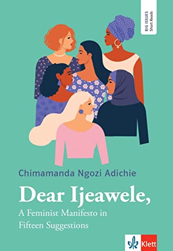Dear Ijeawele: A Feminist Manifesto In Fifteen Suggestions. Lektüre Inkl. Extras Für Smartphone + Tablet