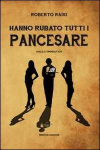 Hanno Rubato Tutti I Pancesare