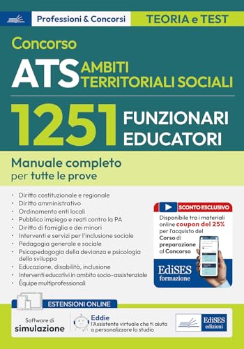 Concorso 1251 Funzionari Educatori Ats: Manuale Per Tutte Le Prove
