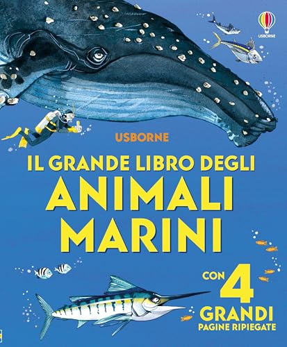 Libroni Usborne - Il Grande Libro Degli Animali Marini