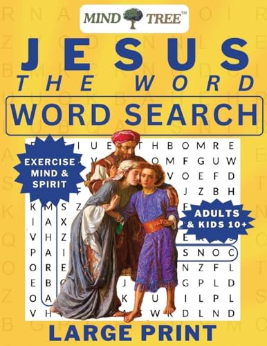 Jesus The Word Word Search: A Jesus Word Search Large Print Activity Book For Adults And Kids 10+ A Different Kind Of Devotion