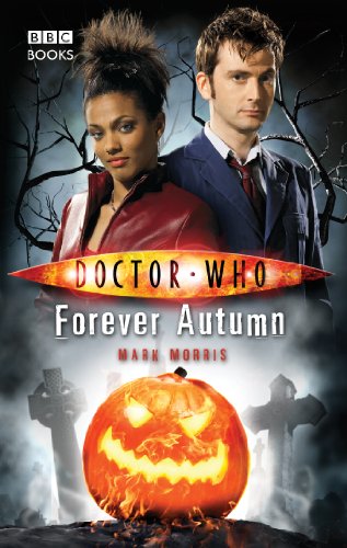 Doctor Who: Forever Autumn [Lingua Inglese]
