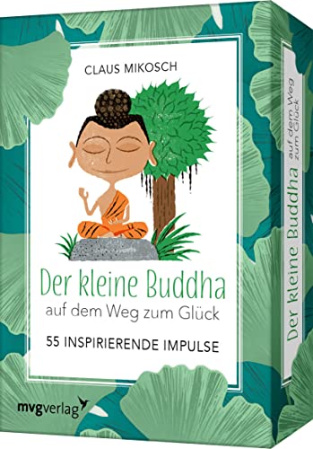 Der Kleine Buddha Auf Dem Weg Zum Glück - 55 Inspirierende Impulse: Das Kartendeck Zum Bestseller. Das Perfekte Geschenk Für Ein Leben Voller Achtsamk