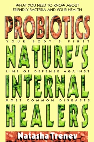 Probiotics: Nature'S Internal Healers: 0