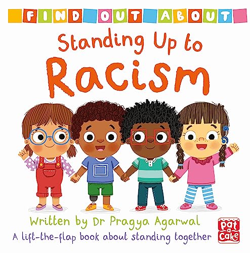 Find Out About: Standing Up To Racism: A Lift-The-Flap Board Book About Standing Together