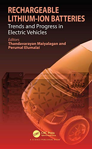 Rechargeable Lithium-Ion Batteries: Trends And Progress In Electric Vehicles