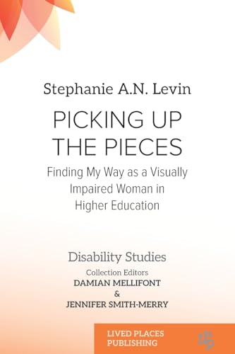 Picking Up The Pieces: Finding My Way As A Visually Impaired Woman In Higher Education