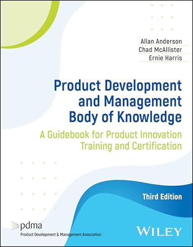 Product Development And Management Body Of Knowledge: A Guidebook For Training And Certification