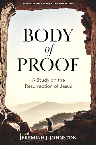 Body Of Proof: A Study On The Resurrection Of Jesus