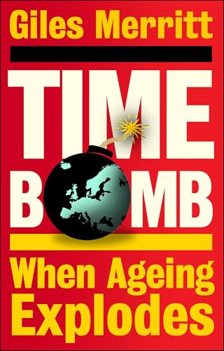 Timebomb: When Ageing Explodes
