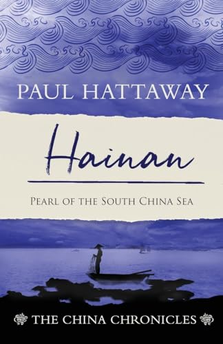 Hainan: Pearl Of The South China Sea: 8