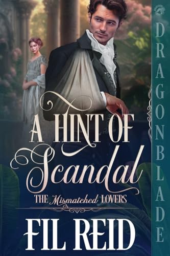 A Hint Of Scandal: A Regency Historical Romance: 2