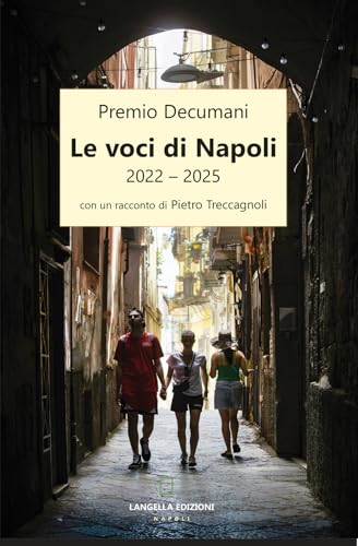 Le Voci Di Napoli 2022-2025. Premio Decumani