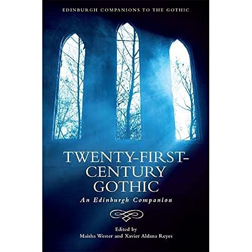 Twenty-First-Century Gothic: An Edinburgh Companion
