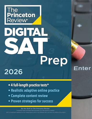 Princeton Review Digital Sat Prep, 2026: 4 Full-Length Practice Tests (2 In Book + 2 Adaptive Tests Online) + Review + Online Tools