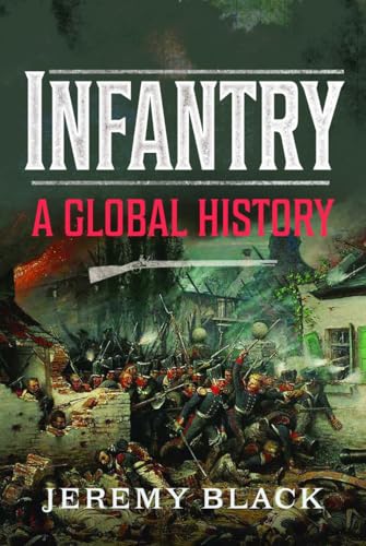 Infantry: A Global History