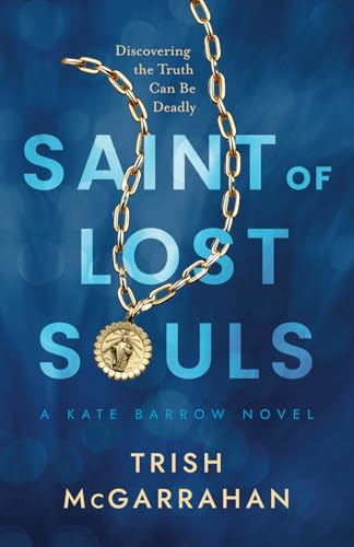 Saint Of Lost Souls: A Kate Barrow Novel