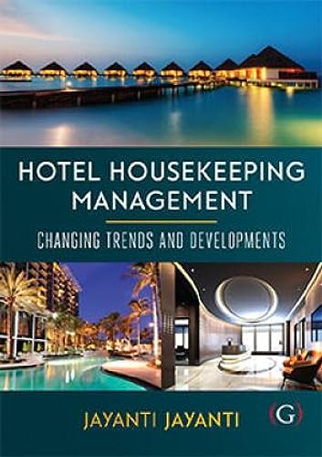 Hotel Housekeeping Management: Changing Trends And Developments