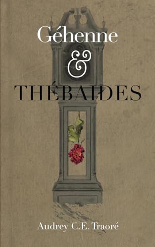 Géhenne & Thébaides
