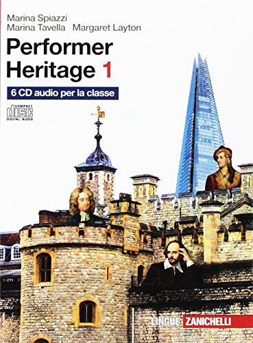 Performer Heritage. 6 Cd Audio. Per Le Scuole Superiori (Vol. 1)