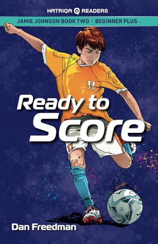 Jamie Johnson: Ready To Score (Hatriqa Graded Readers): 2