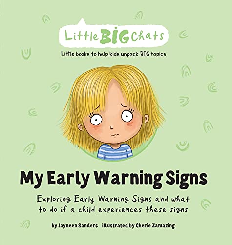 My Early Warning Signs: Exploring Early Warning Signs And What To Do If A Child Experiences These Signs