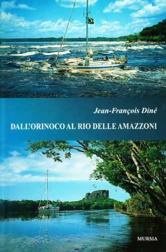 Dall'Orinoco Al Rio Delle Amazzoni