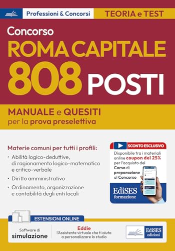 Concorso 808 Posti Roma Capitale: Manuale E Quesiti Per La Prova Preselettiva. Con Simulatore