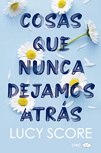 Cosas Que Nunca Dejamos Atrás / Things We Never Got Over