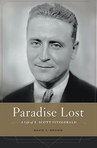 Paradise Lost: A Life Of F. Scott Fitzgerald