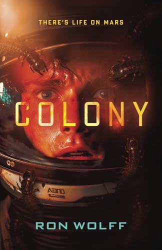 Colony: A High-Stakes Ya Sci-Fi Survival Thriller