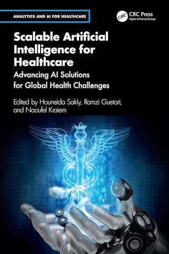Scalable Artificial Intelligence For Healthcare: Advancing Ai Solutions For Global Health Challenges