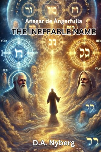 The Ineffable Name: A Vision-Journey Into The Tetragrammaton