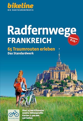 Frankreich Radfernwege: 65 Traumrouten Erleben - Das Standardwerk, 1:500.000