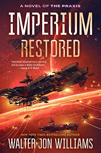 Imperium Restored: A Novel Of The Praxis: 3