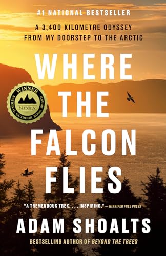 Where The Falcon Flies: A 3,400 Kilometre Odyssey From My Doorstep To The Arctic
