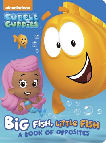 Big Fish, Little Fish: A Book Of Opposites