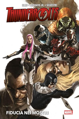 Fiducia Nei Mostri. Thunderbolts. Ediz. Deluxe