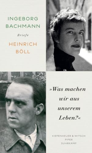 Salzburger Bachmann Edition: 'Was Machen Wir Aus Unserem Leben?'. Der Briefwechsel