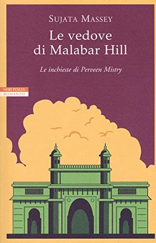 Le Vedove Di Malabar Hill. Le Inchieste Di Perveen Mistry