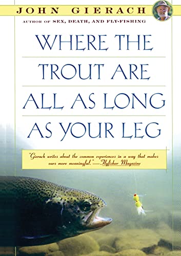 Where The Trout Are All As Long As Your Leg