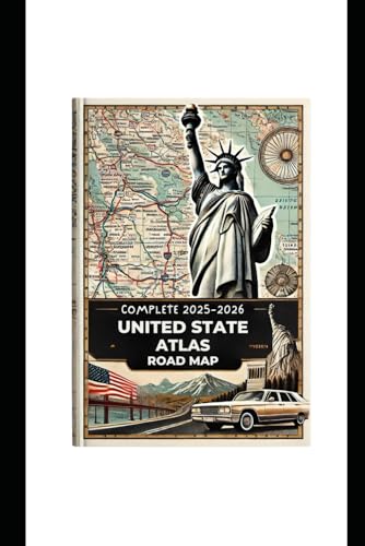 Complete 2025-2026 United State Atlas Road Map: Detailed With Scenic Routes National Park Highlights And Easy-To-Read Large Scale Navigation