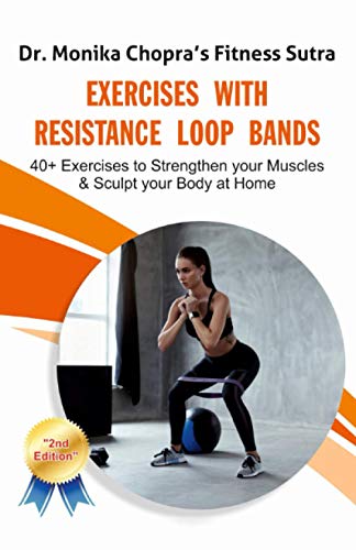 Exercises With Resistance Loop Bands: 40+ Exercises To Strengthen Your Muscles & Sculpt Your Body At Home: 2