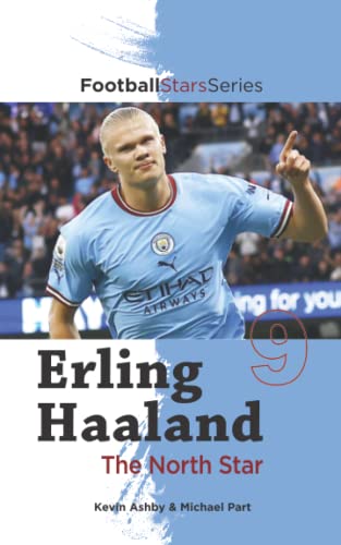 Erling Haaland The North Star