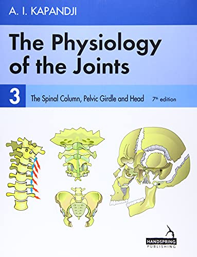 The Physiology Of The Joints: The Spinal Column, Pelvic Girdle And Head (3)