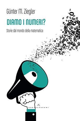 Diamo I Numeri? Storie Dal Mondo Della Matematica