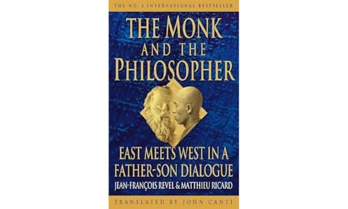 The Monk And The Philosopher: East Meets West In A Father-Son Dialogue
