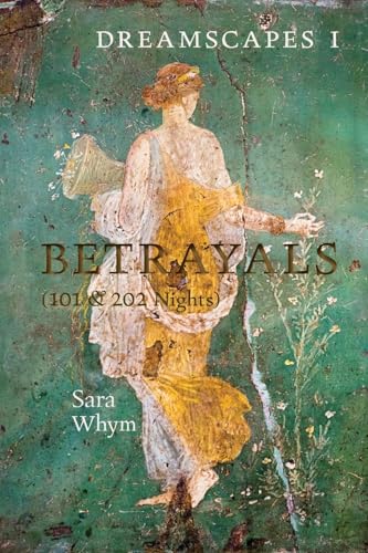 Dreamscapes I - Betrayals (101 & 202 Nights)