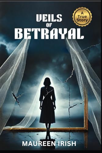 Veils Of Betrayal