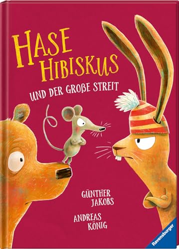 Hase Hibiskus Und Der Große Streit - Kinderbuch Ab 3 Jahre, Vorlesebuch